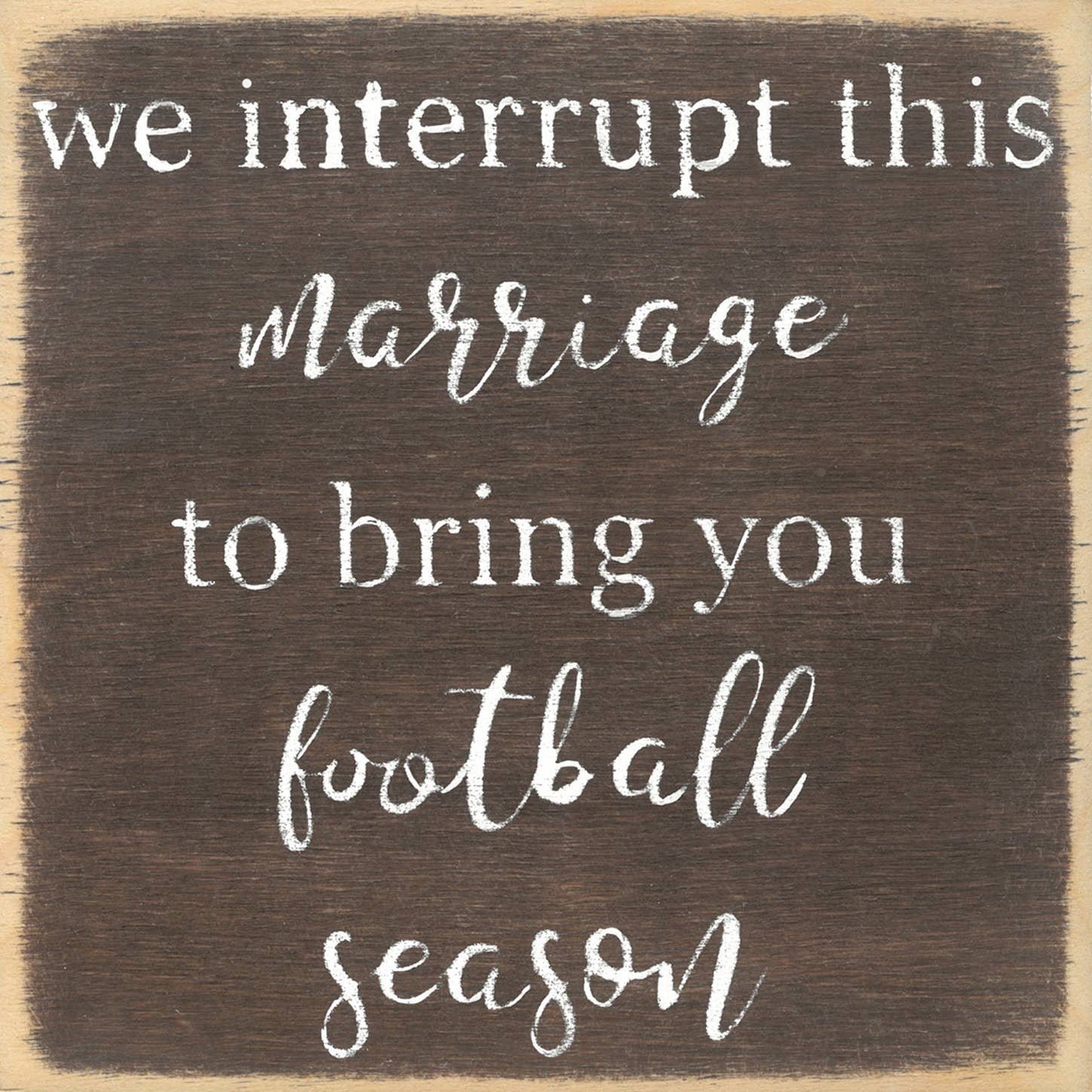 Marriage Football Season Wooden Shelf Sitter