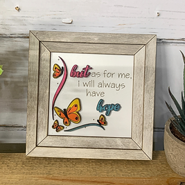 Inspirational Wall Art - I will Always have Hope