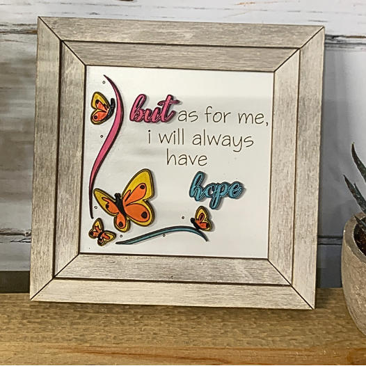 Inspirational Wall Art - I will Always have Hope