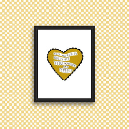 THIS WORLD IS BULLSHIT Art Print: 5x7