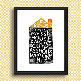 BLESS THIS MESSY HOUSE Art Print: 4x6