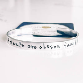 Friends are chosen family Hand Stamped Cuff Bracelet