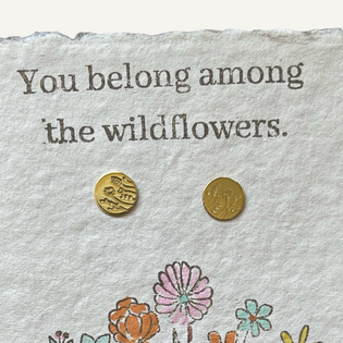 You belong among the wildflowers, stud earrings