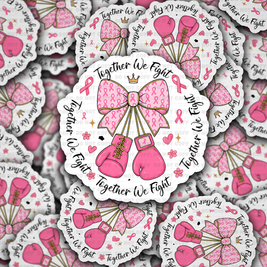 Together we fight cancer - Die Cut Sticker