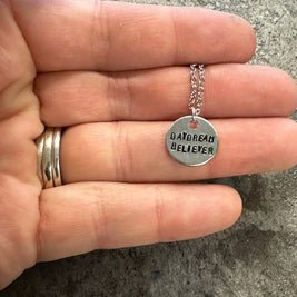 Daydream Believer - Hand Stamped Necklace