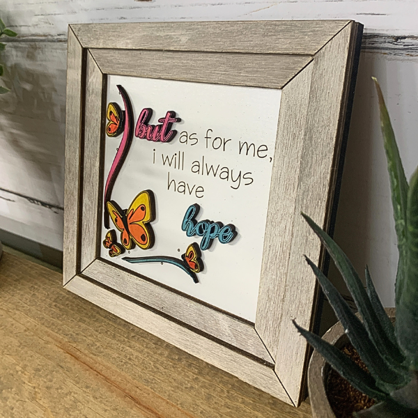 Inspirational Wall Art - I will Always have Hope