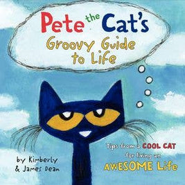 Pete the Cat's Groovy Guide to Life : James Dean
