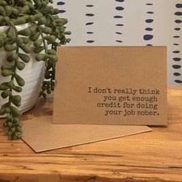 Funny Friend/Coworker 'Credit Doing Job Sober' Handmade Card