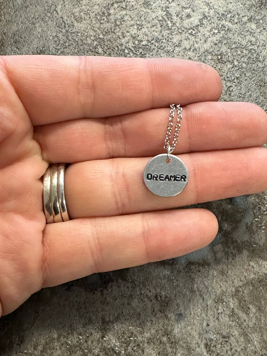 Dreamer - Hand Stamped Necklace