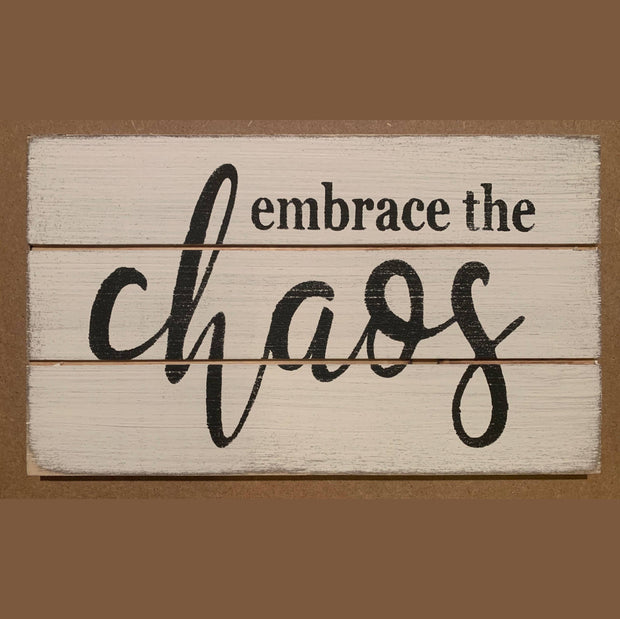 Embrace The Chaos