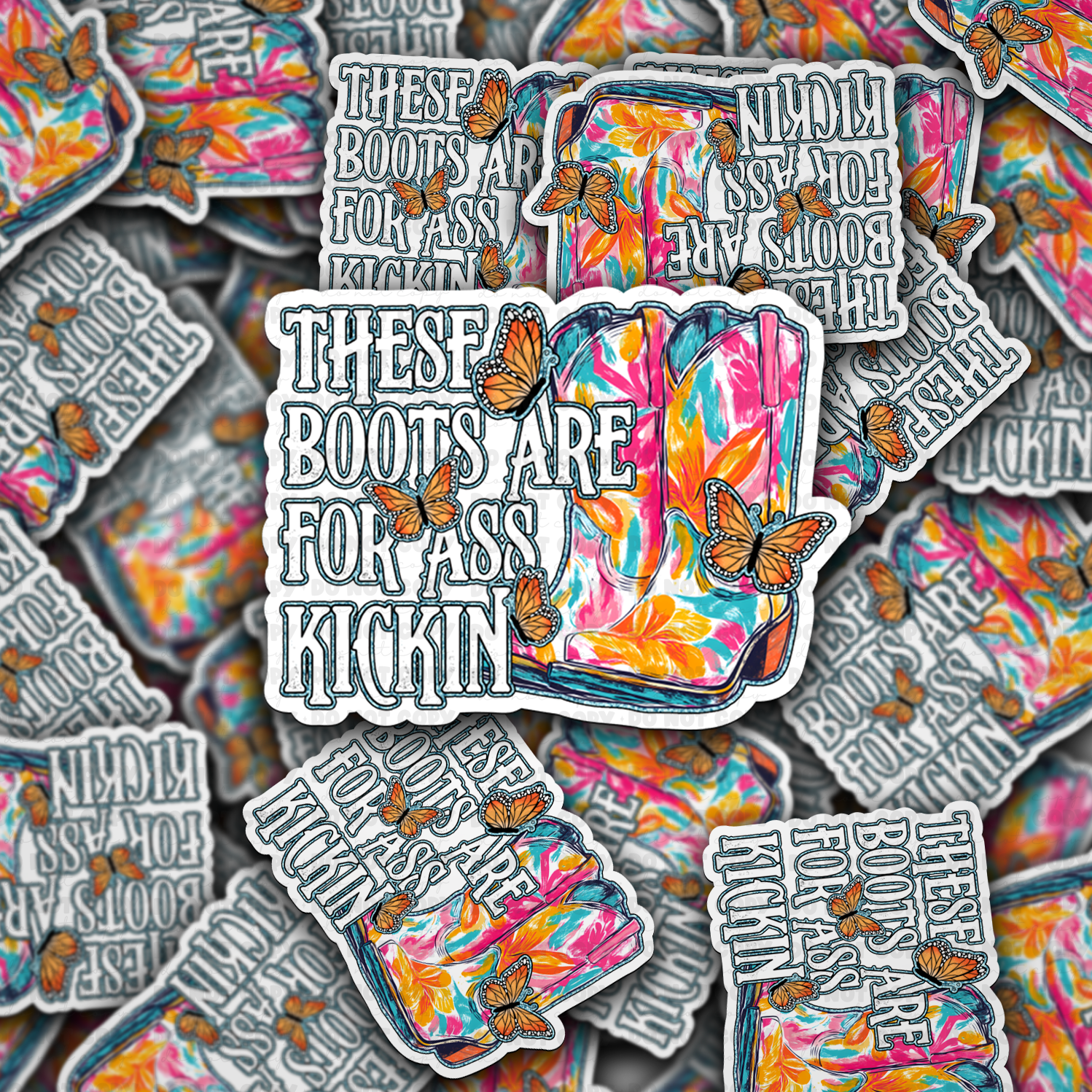 DC 1884 -These boots are for ass kickin Die Cut Sticker