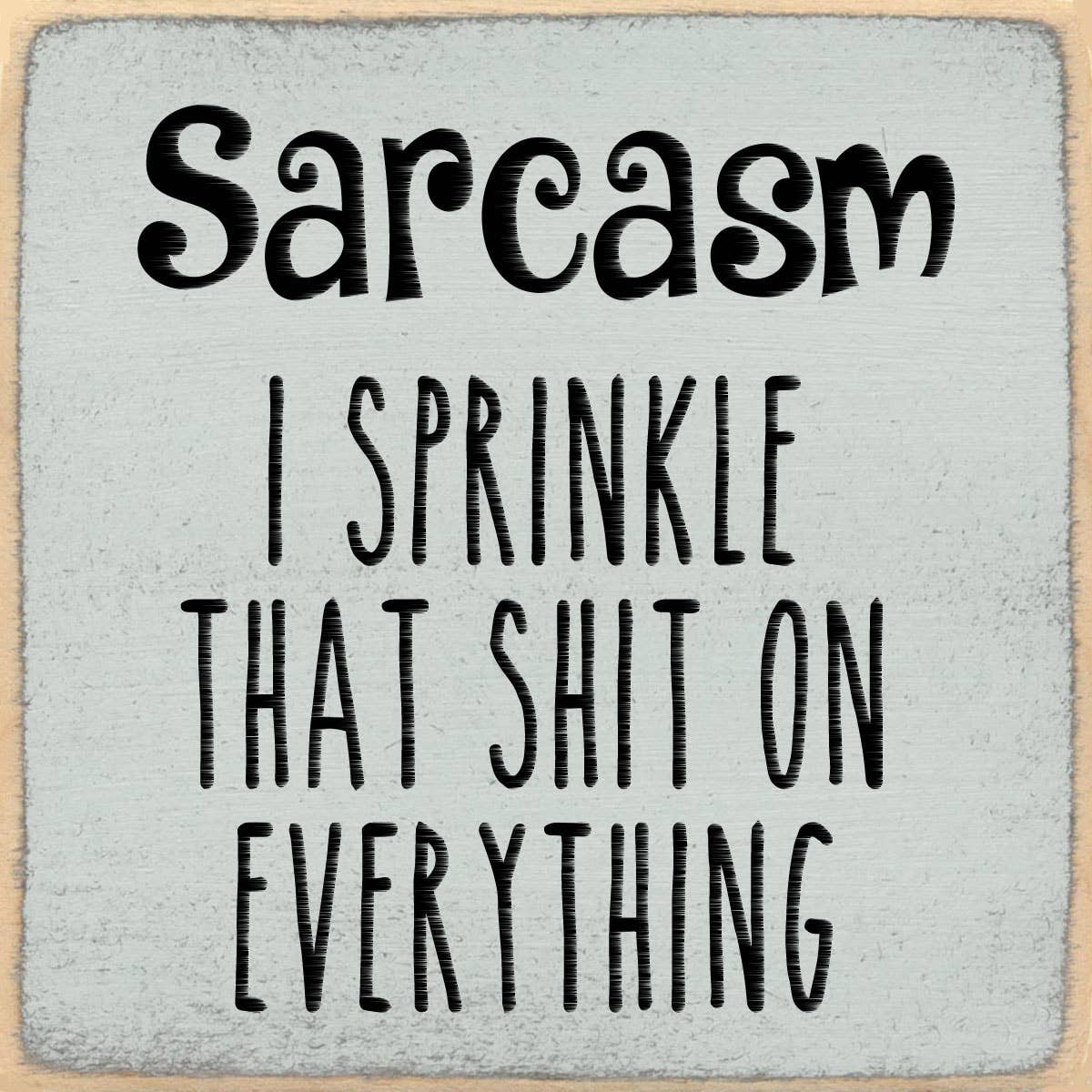 Sarcasm