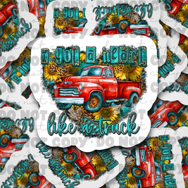 I got a heart like a truck - Die cut sticker