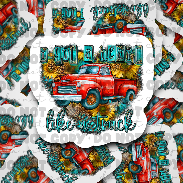 I got a heart like a truck - Die cut sticker