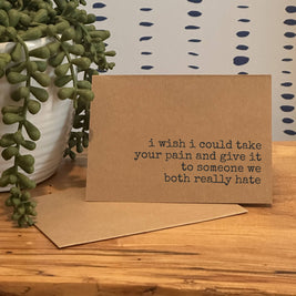 Funny Get Well Card 'Give Pain to Someone Both Really Hate'