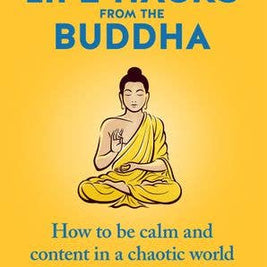 Life Hacks from the Buddha: Dr Tony Fernando